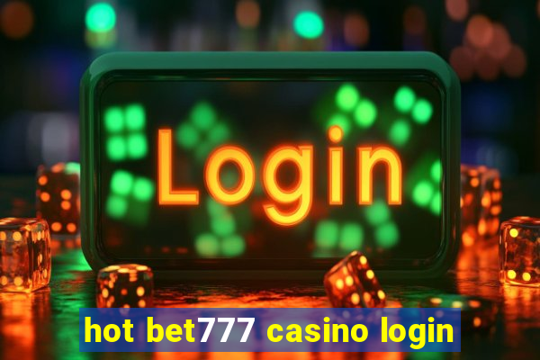 hot bet777 casino login